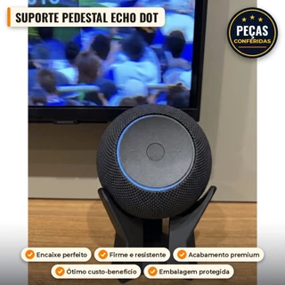 Suporte Pedestal Alexa Echo Dot Max Base de Mesa Antiderrapante Impresso em 3D