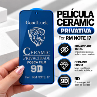 Película Ceramica Privativa Fosca 9D para REDMI Note 17 Proteção de Tela