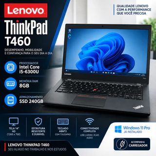 Notebook Lenovo ThinkPad T460 i5 8GB SSD 240GB