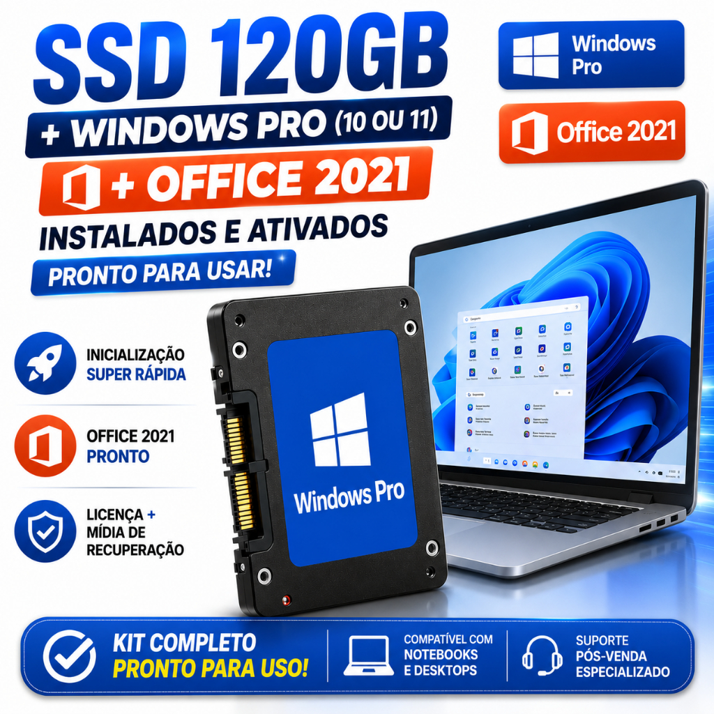 SSD 120GB + Windows Pro (10/11) + Office 2021 — Kit Pronto Para