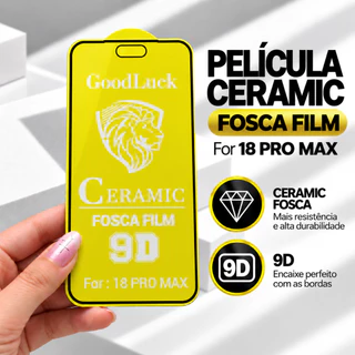 Película Ceramica Fosca 9D para 18 Pro Max Proteção de Tela Resistente Anti Riscos