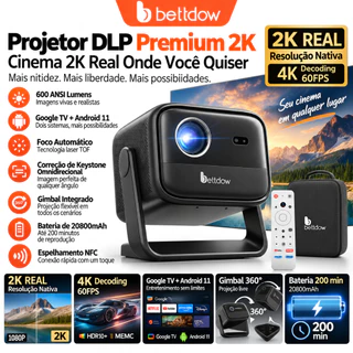 Projetor BETTDOW 4K DLP 600ANSI, sistema Google TV, com tecnologia NFC e compensação de movimento carregamento externo