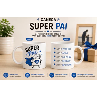 Caneca Super Pai – Um Presente Especial para o Herói da Sua Vida