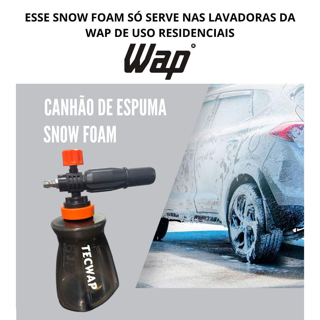 Snow Foam Com Engate Rápido Para Lavadora Wap WL 1820, WL 2600