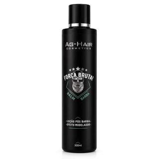 Balm Para Barba Força Bruta AG-Hair 300ml Loção Pós Barba Efeito Modelador