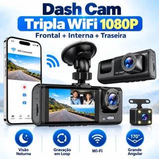 Câmera Veicular Dash Cam 3 Câmeras WiFi 1080P Visão Noturna Frontal Interna Traseira