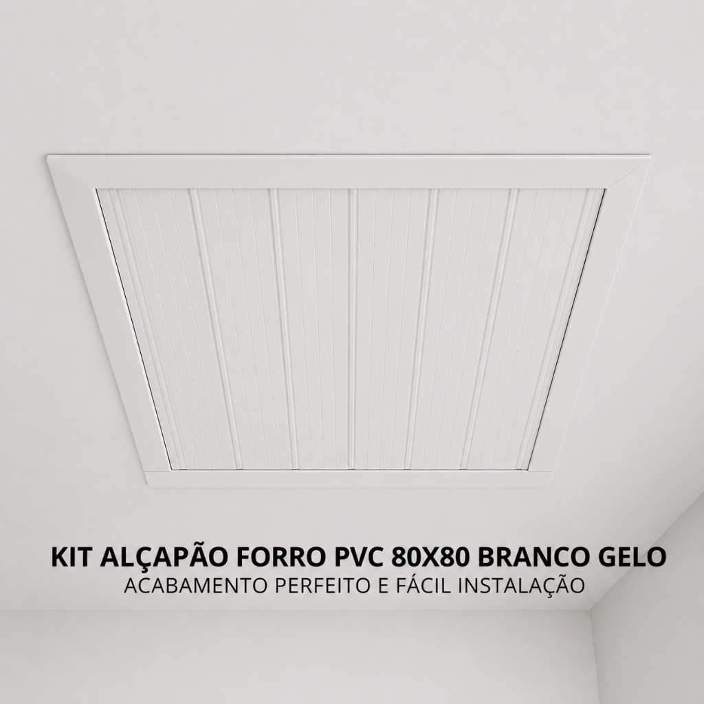Alçapão para Forro PVC 80x80 Branco Gelo – Prático, Durável e Fácil ...