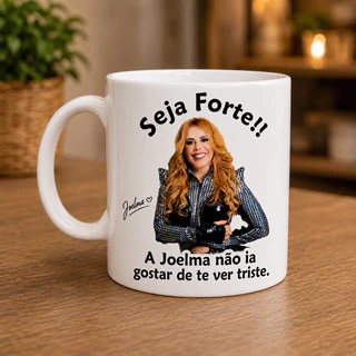Caneca Joelma - Seja Forte