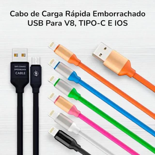 Cabo de Carga Rápida Revestido Emborrachado USB Para V8, TIPO-C E IOS