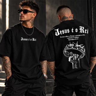 Camiseta Cristã Masculina Jesus é o Rei Camisa Gospel Evangélica Unissex Preta Estampada Frente e Costas Apocalipse 22