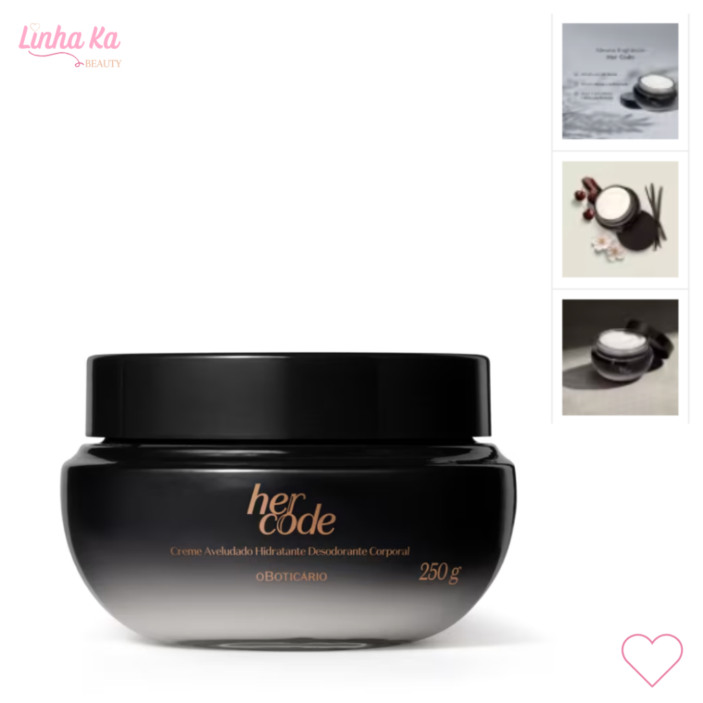 Creme Aveludado Hidratante Desodorante Corporal Her Code o Boticário em Oferta na Shopee