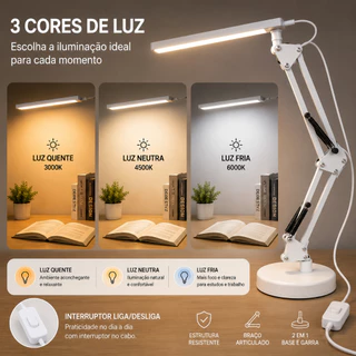 Luminária de Mesa LED Articulada 2 em 1 com Base e Garra, 3 Cores de Luz, Bivolt 110V/220V para Estudo, Escritório e Hom