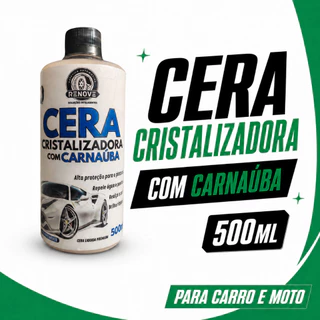 Cera Líquida Carnaúba 500ml – Tira Riscos, Realça Brilho e Repele Água para Carros
