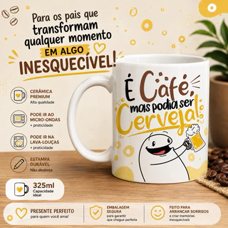 Caneca personalizada É Café mas poderia ser... porcelana alto brilho