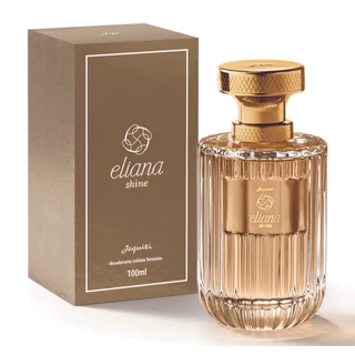 Colônia Feminina Eliana Shine 100ml - Luxuosa, Floral Sensual, Versátil