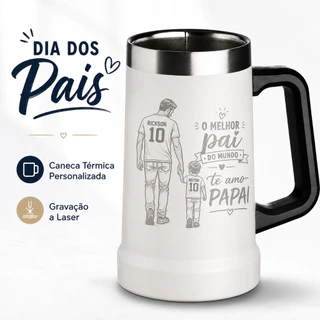 Caneca Chopp Térmica Dia dos Pais Cerveja Personalizada 710ml Nome Logo Empresa Confraternização Festa
