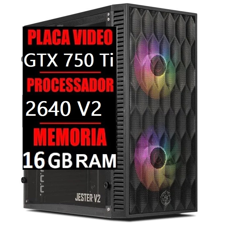 PC Gamer X79 | Xeon 2640 V2 | 16Gb RAM | SSD 256Gb | GTX 750 Ti