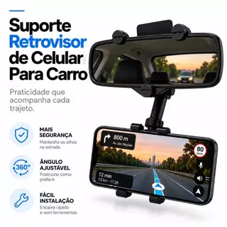 Suporte Retrovisor de Celular Smartphone Para Carro Central Extensível Giro 360º Facil Instalação Todos Celulares