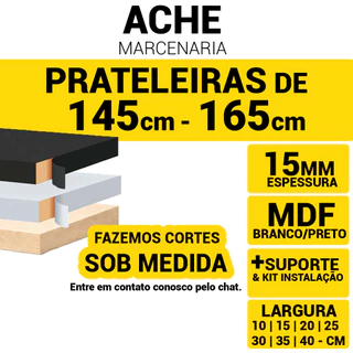 Prateleira Mdf 15mm Branco/Preto Medidas de 145cm á 165cm Com Suporte e Acabamento - Escolha a Sua em Oferta na Shopee