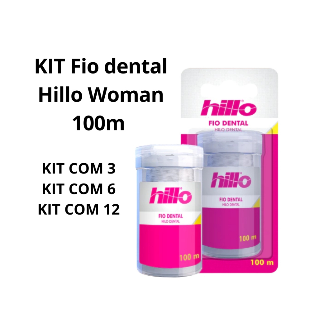 Kit Fio Dental Hillo Woman 100m com 3,6,9 ou 12 unidades | Shopee Brasil
