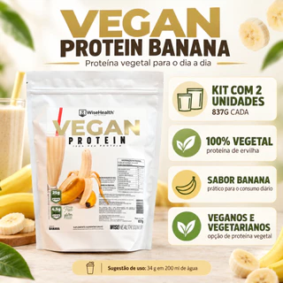 Kit 2 Vegan Protein Banana 837g WiseHealth Proteína Vegana de Ervilha para Veganos e Vegetarianos