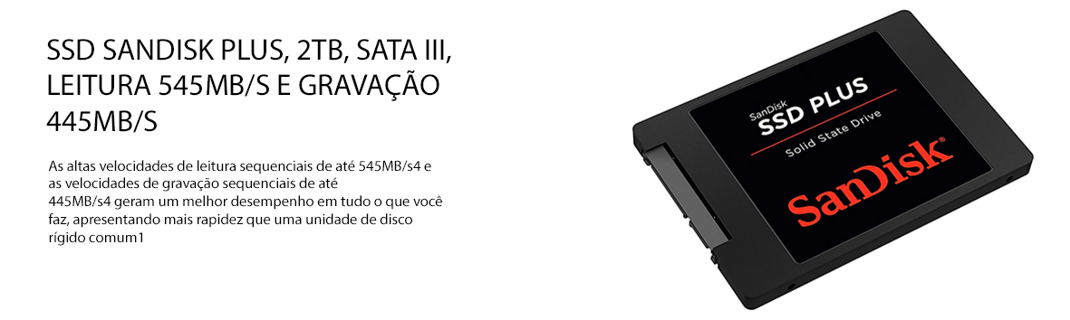 SSD 2 TB SanDisk Plus, SATA, Leitura: 545MB/s e Gravação