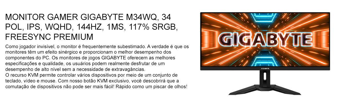 Monitor Gamer Gigabyte M34WQ, 34 Pol, IPS, WQHD, 144Hz, 1ms Monitor Gamer Gigabyte M34WQ, 34 Pol, IPS, WQHD, 144Hz, 1ms