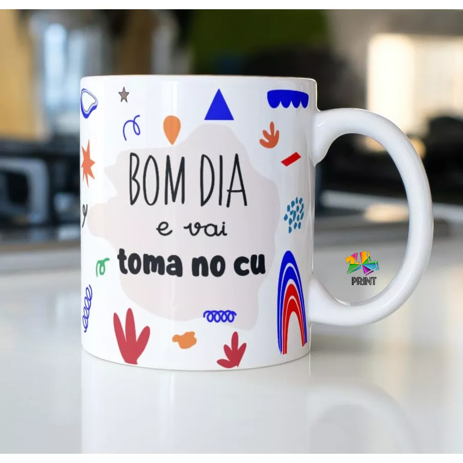 Caneca Porcelana Bom dia e vai toma no cu - Deboche Humor ByLan ZLprint |  Shopee Brasil