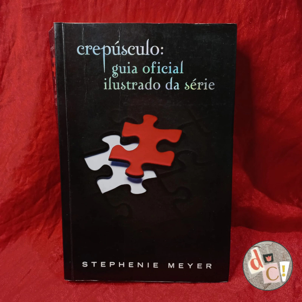 LIVRO - Crepúsculo: Guia Oficial Ilustrado da Série - Stephenie Meyer ...