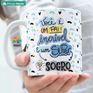 Caneca Porcelana para SOGRO - est.1 Você é um Pai incrível e um Super SOGRO - Dia dos Pais ZLprint