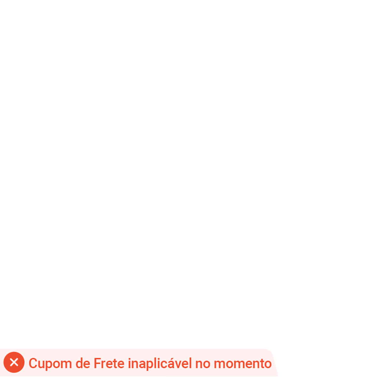 Cupom de frete inaplicável no momento
