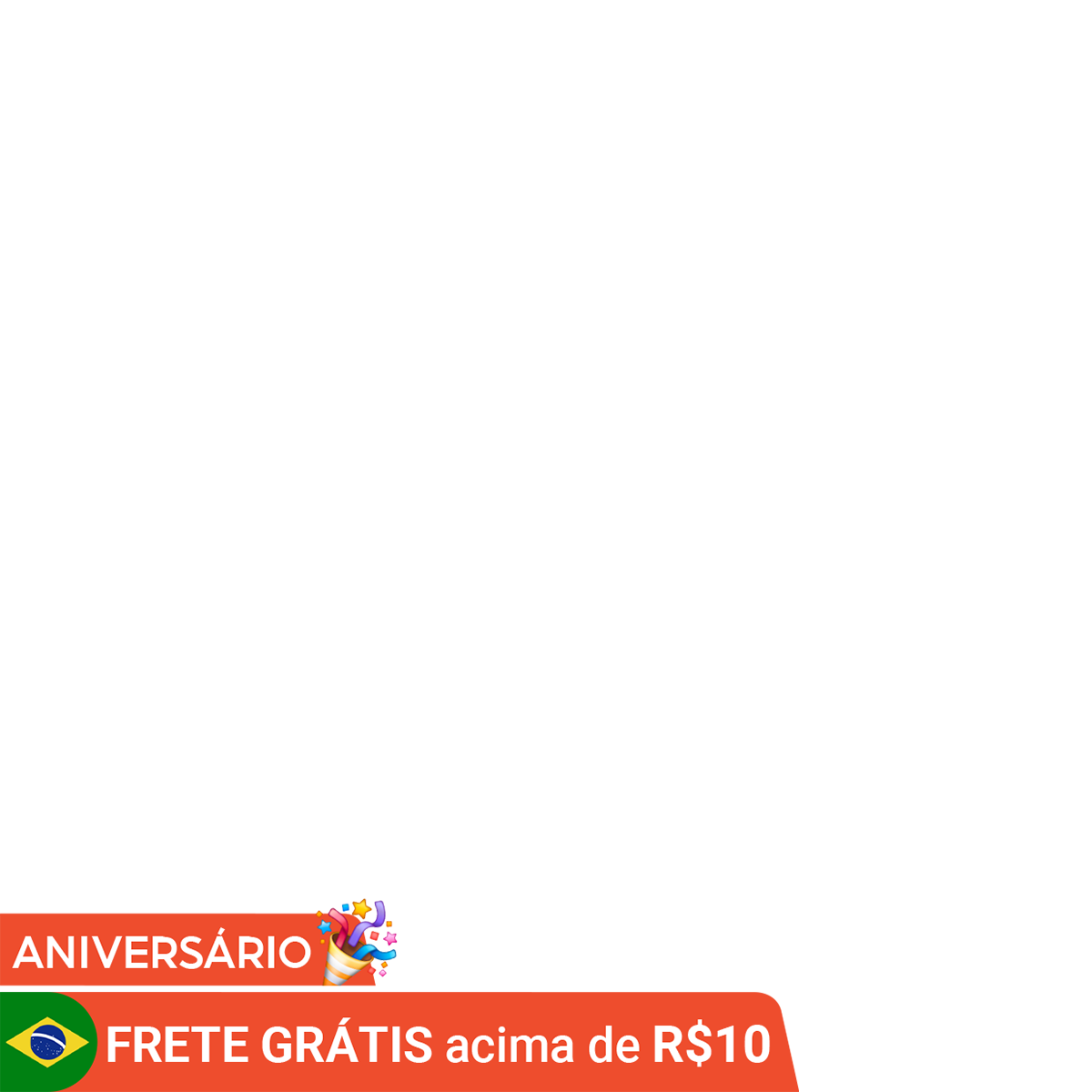 Aniversário Frete grátis acima de 10 reais