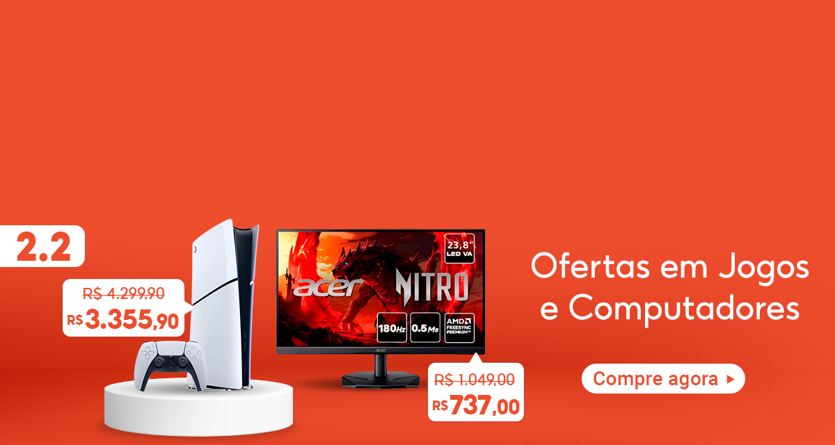 2 do 2. ofertas em jogos e computadores. Playstation 5 de 4299,90 reais por 3355,90 reais. Monitor Gamer de 1049 reais por 737 reais. compre agora
