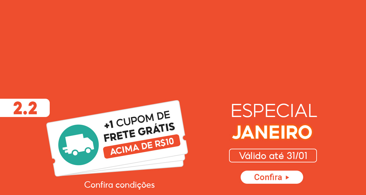 2 do 2. Mais 1 cupom de frete grátis acima de 10 reais. Confira as condições. Especial de janeiro. Válido até 31 de janeiro. Confira. 