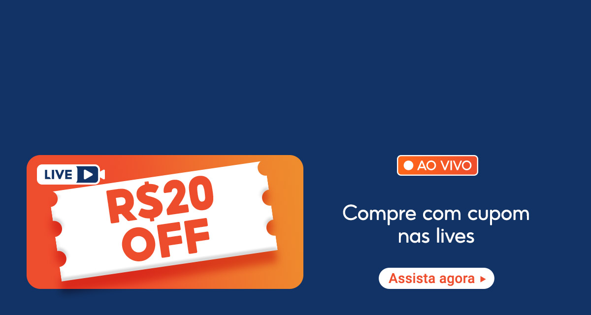 20 reais off. Ao vivo. Compre com cupom nas lives. Assista agora.