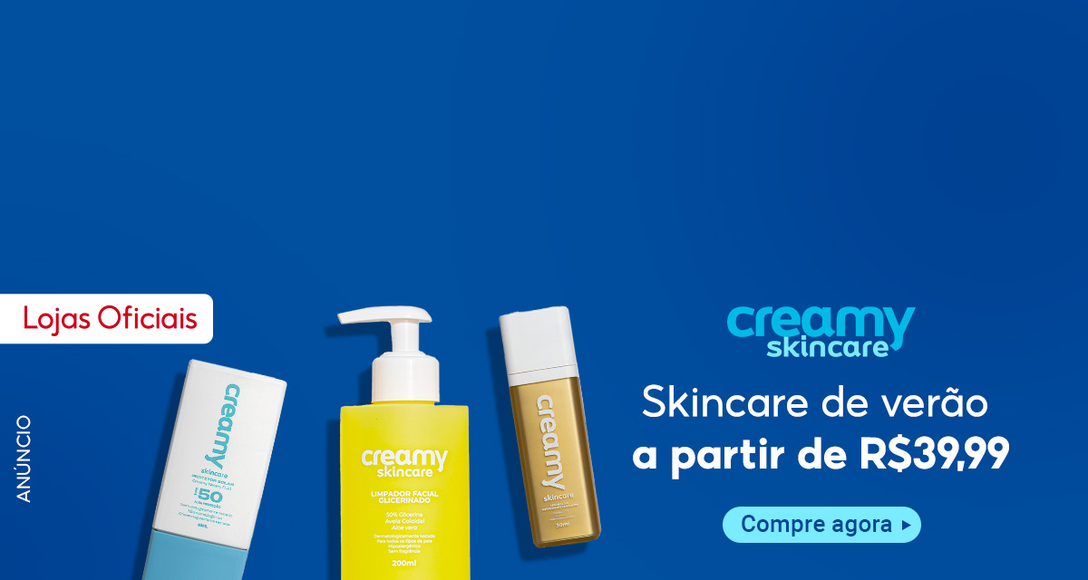 Lojas oficiais. Creamy skincare. Skincare de verão a partir de 39 reais e 99 centavos. compre agora.