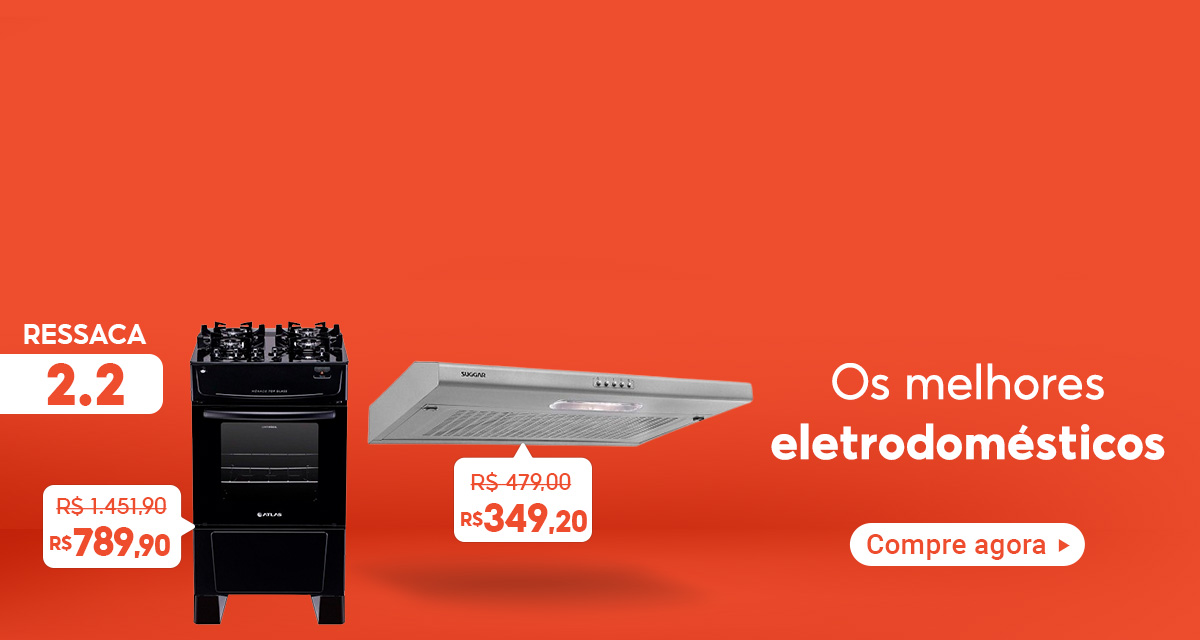 Ressaca 2 do 2. Fogão 4 Bocas de 1451,90 por 789,90 reais. Depurador de Ar de 479,00 por 349,20 reais. Os melhores eletrodomésticos. Compre agora.