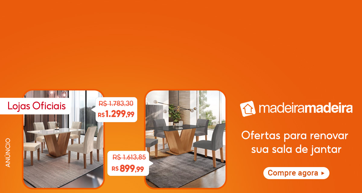 Anúncio. Lojas oficiais. Madeiramadeira. Ofertas para renovar sua sala de jantar. Conjunto mesa com 6 cadeiras de 1.783,30 reais por 1.299,99 reais. Conjunto mesa com 4 cadeiras de 1.613,85 reais por 899,99 reais. Compre agora. 