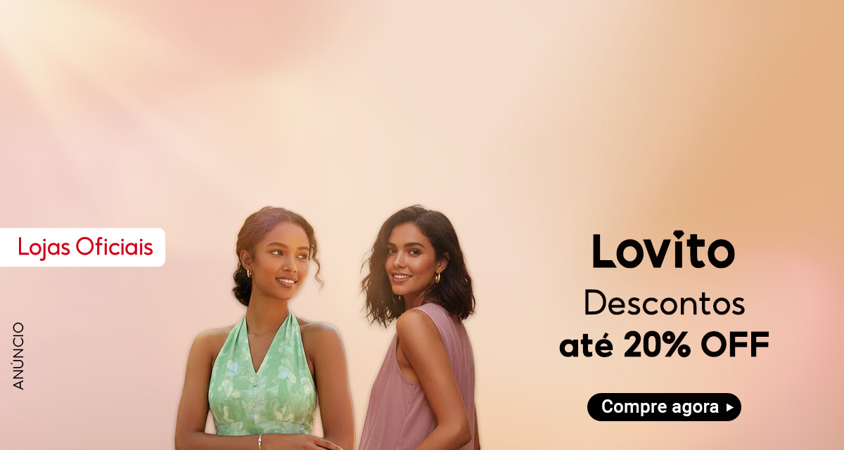lojas oficiais. lovito. descontos até 20 por cento off. compre agora.