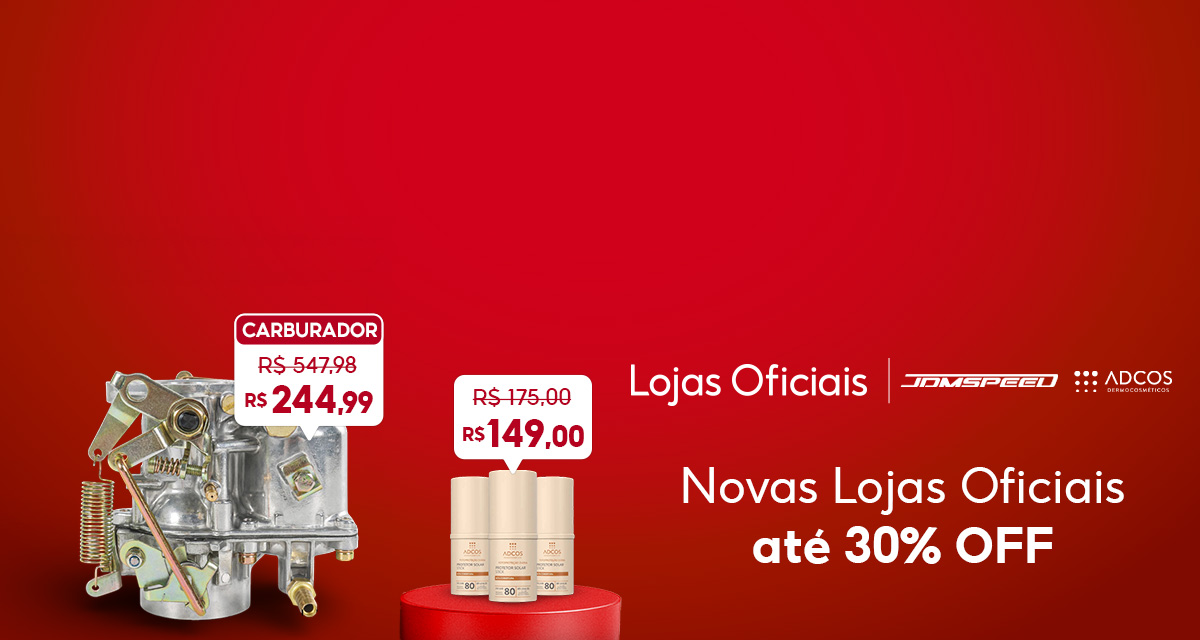 Lojas Oficiais. JDMSPEED. ADCOS. Novas Lojas Oficiais até 30 por cento off. Protetor solar Stick de 175 reais por 149 reais. Carburador de gasolina Vw Fusca de 547,98 reais por 244,99 reais. 