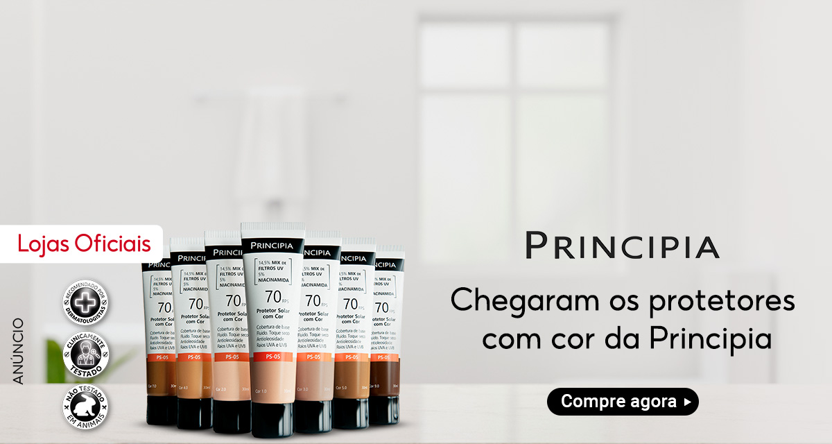 Anúncio. Lojas oficiais. Principia. Chegaram os protetores com cor da Principia. Compre agora. Recomendado por dermatologistas. Clinicamente testado. Não testado em animais. 