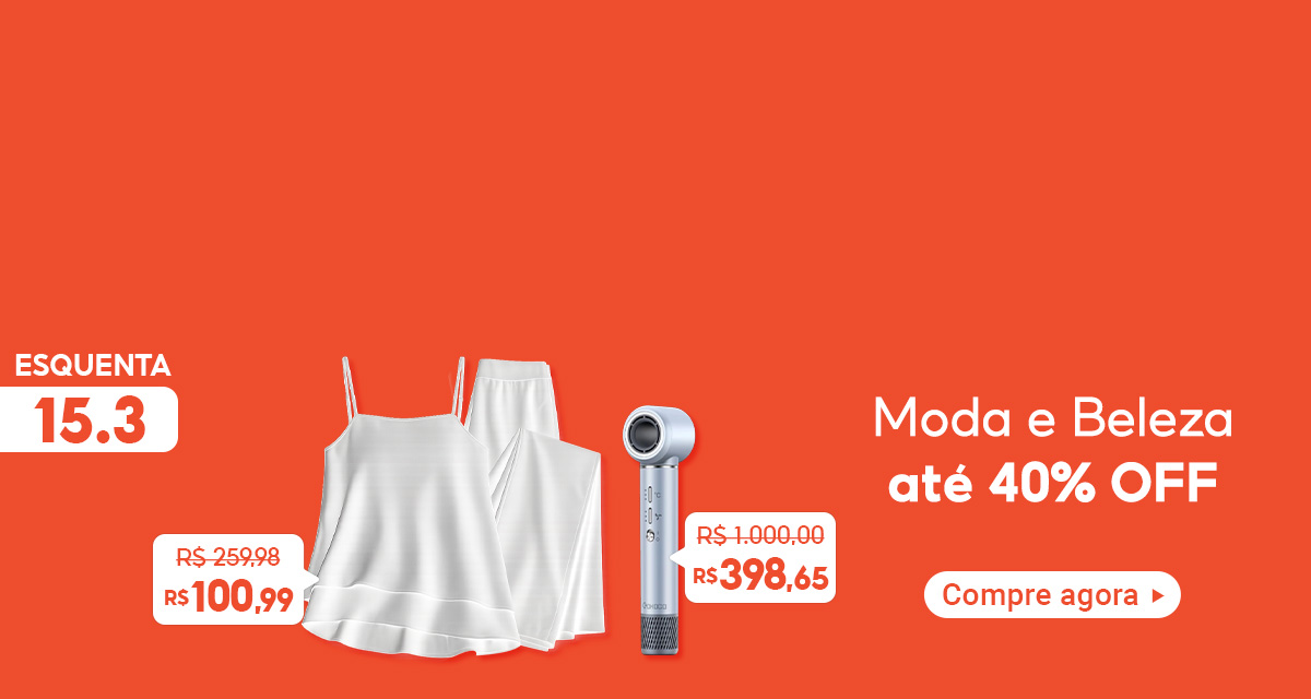 Esquenta 15 do 3. Moda e beleza até 40 por cento off. Secador GOKOCO. De R$1.000 por R$398,65. Conjunto Tunica. De: R$259,98 por R$100,99. Compre agora. 