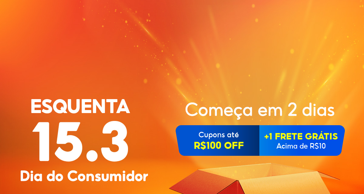 Esquenta 15 do 3. Dia do consumidor. Começa em 2 dias. Cupons até 100 reais off mais frete grátis acima de 10 reais. 