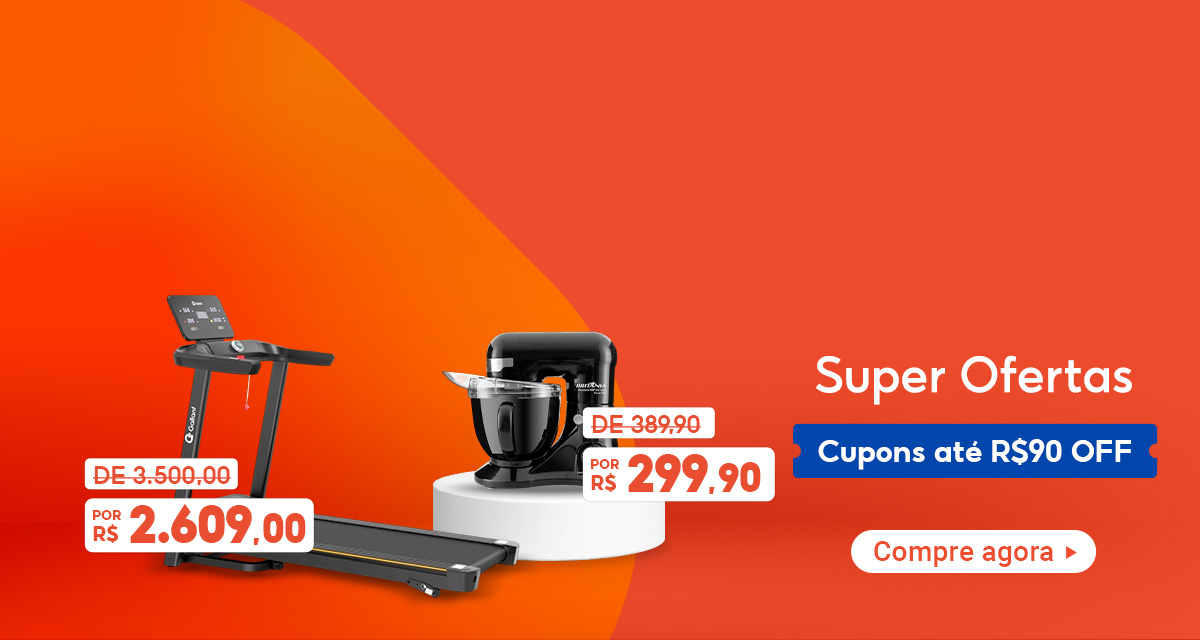 Super Ofertas. Cupons até 90 reais off. Compre agora. Batedeira Planetária Britânia de 389,90 por 299,90. Esteira Ergométrica Elétrica de 3500 por 2609.