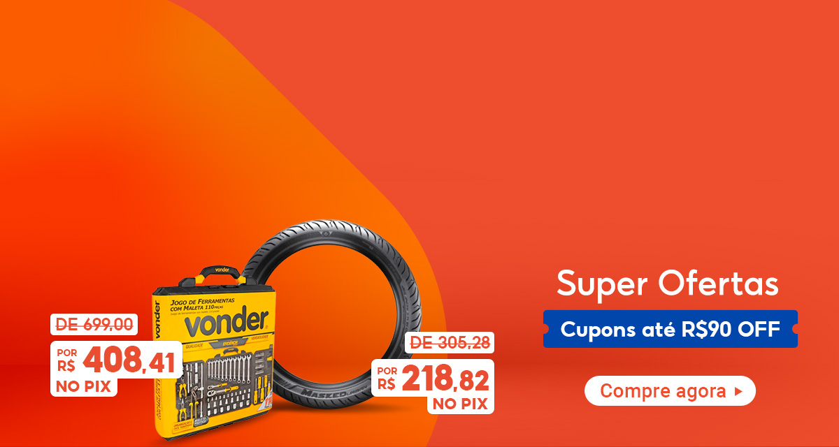 super ofertas. cupons até 90 reais off. Jogo de Ferramentas de 699 reais por 408 reais e 41 centavos no pix. Pneu Twister/fazer 250 de 305 reais e 28 centavos por 218 reais e 82 centavos no pix. compre agora.