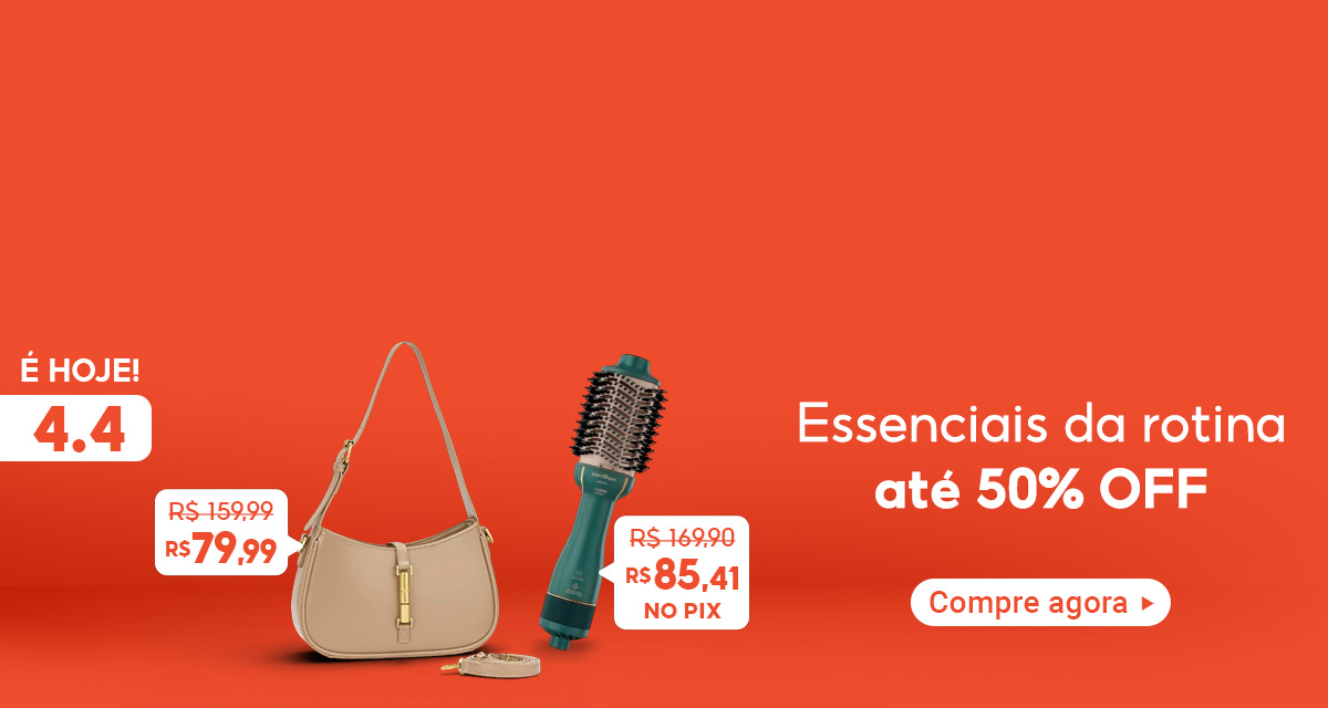Essenciais da rotina até 50 por cento off. Bolsa Feminina. De 159,99 por 79,99. Escova Secadora Britânia. De 169,90 por 85,41 no Pix. Compre agora.