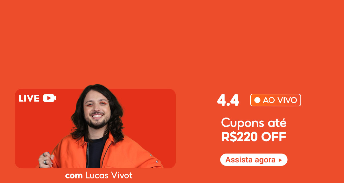 4 do 4. Live com Lucas Vivot. Cupons até 220 reais off. Assista agora.