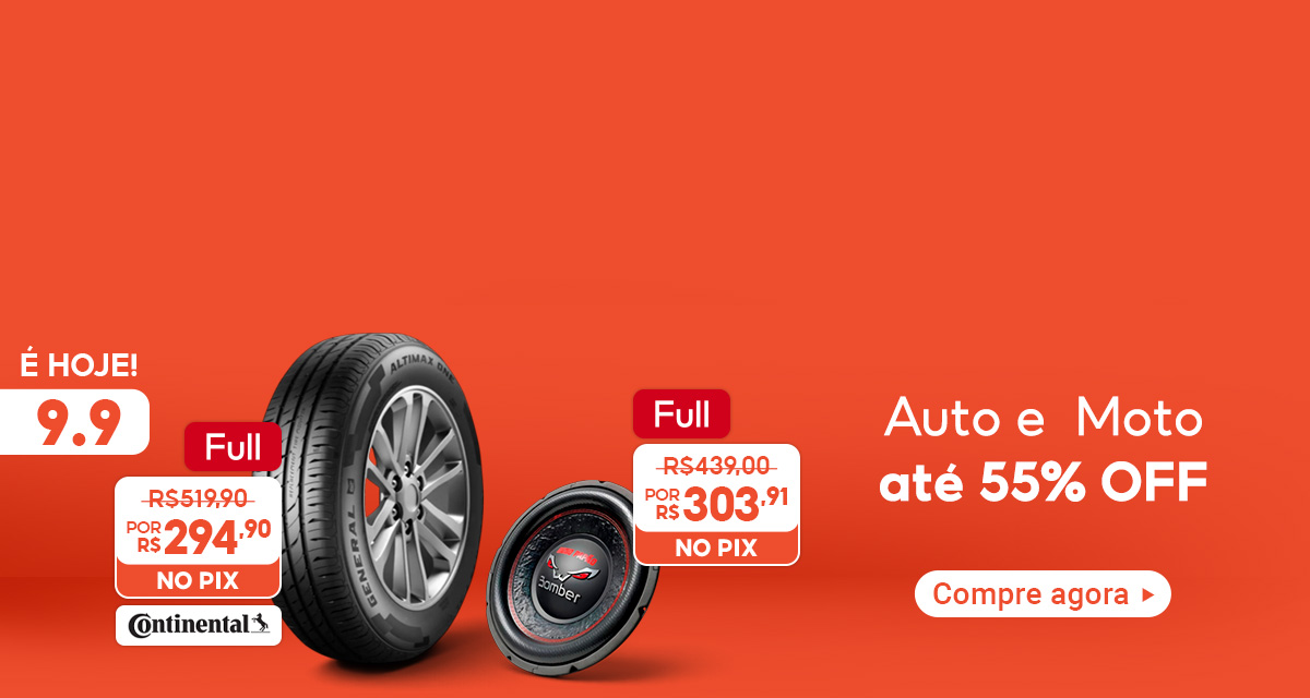 É hoje! 9 do 9. Auto e Moto até 55 por cento off. Full: Pneu Continental General Altimax One, de 519 reais e 90 centavos por 294 reais e 90 centavos no Pix. Full: Subwoofer Bomber, de 439 reais por 303 reais e 91 centavos no Pix. Compre agora.