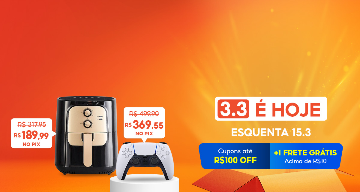 3 do 3 é hoje! esquenta 15 do 3. cupons até 100 reais off mais um frete grátis acima de 10 reais. CONTROLE PS5 SONY de 499,90 por 369,55 no pix. Fritadeira Elétrica Sem Óleo Air Fryer 5.5L de 317,95 por 189,99 no pix.