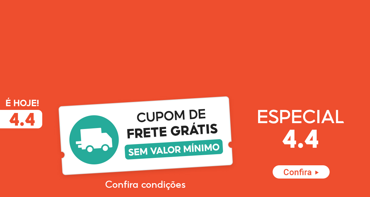É hoje. 4.4 ESPECIAL. Cupom de frete grátis sem valor mínimo. Confira condições.